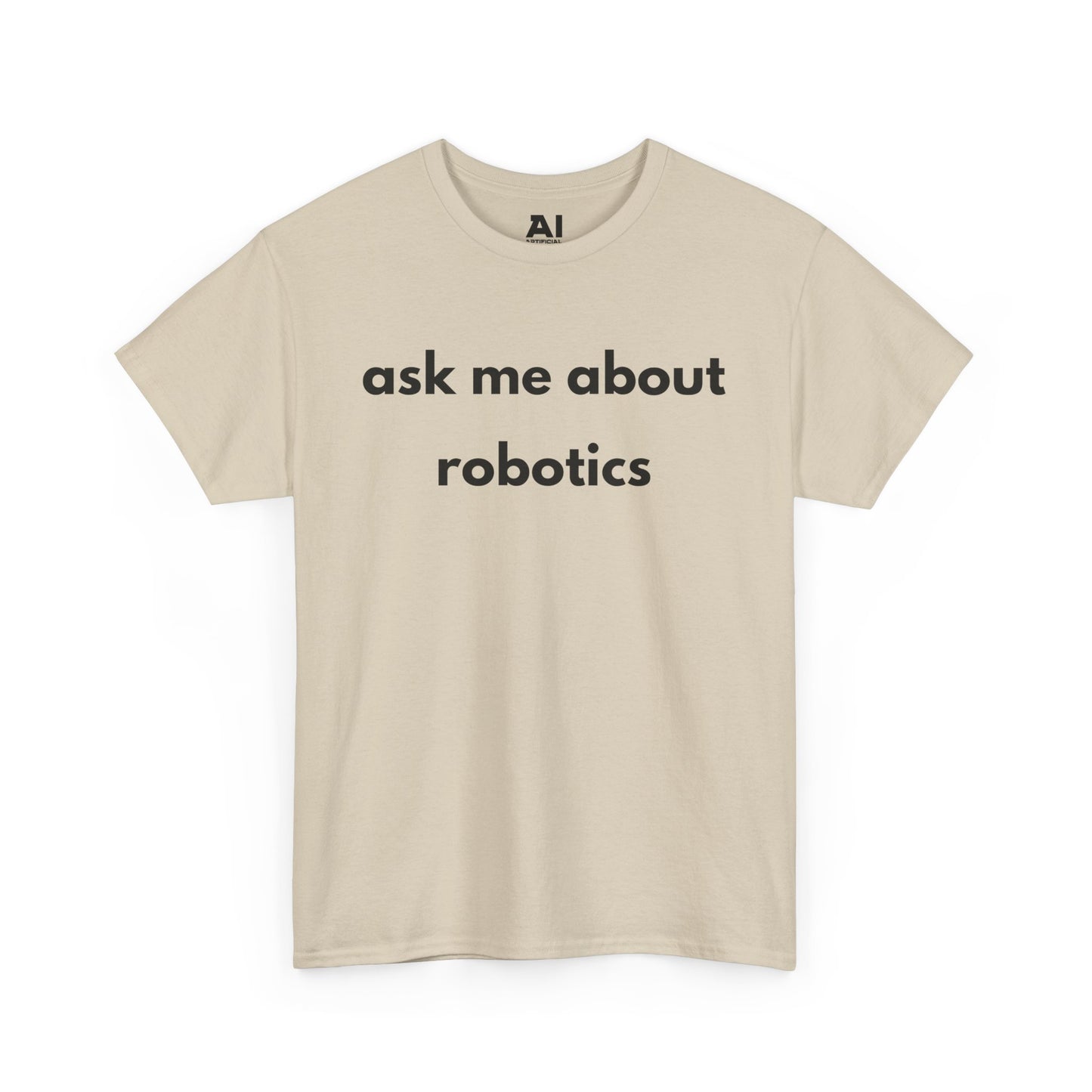 Ask Me About Robotics