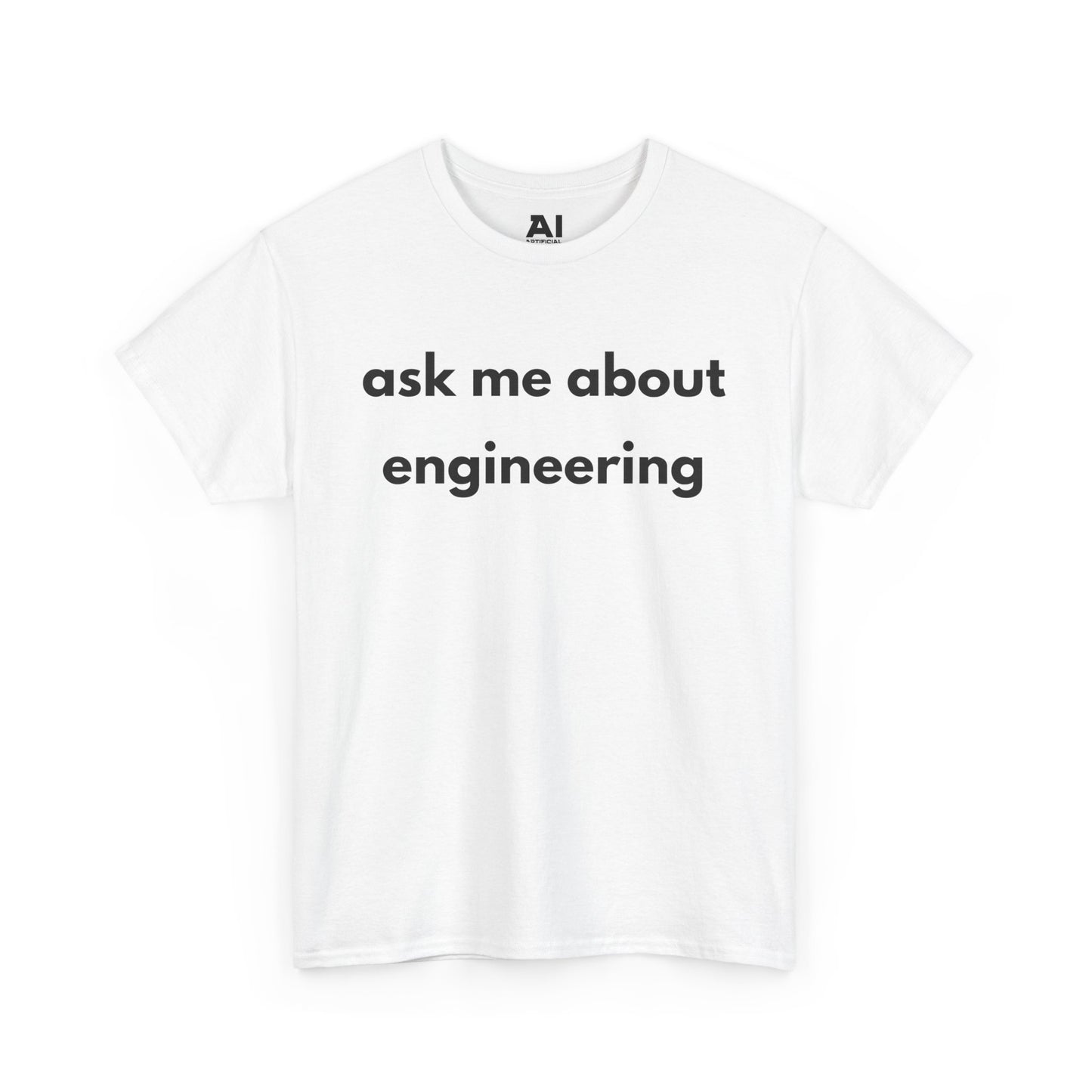Ask Me About Engineering