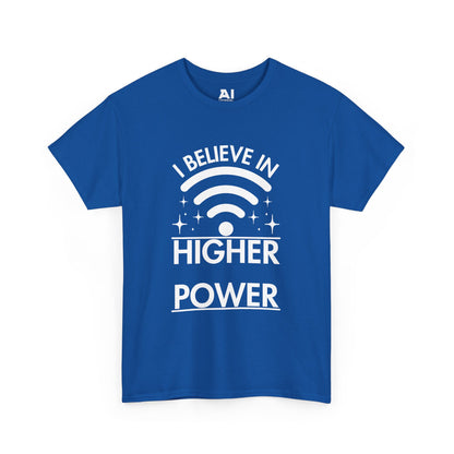 I Believe In Higher Power