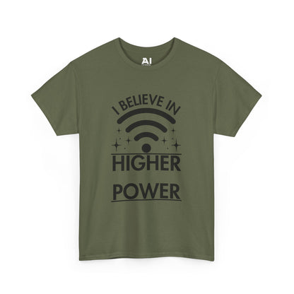 I Believe In Higher Power