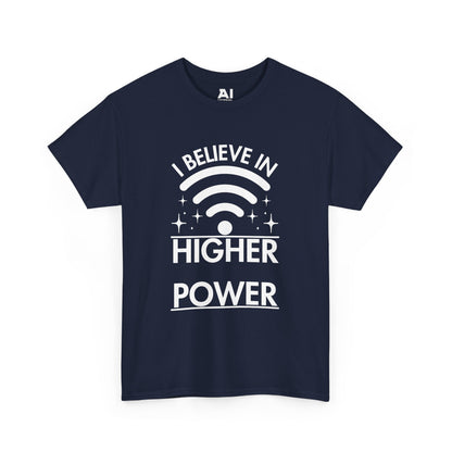 I Believe In Higher Power