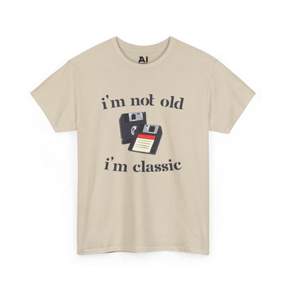 I’m Not Old I’m Classic (Floppy Disc)