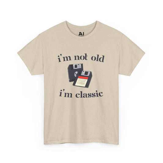 I’m Not Old I’m Classic (Floppy Disc)