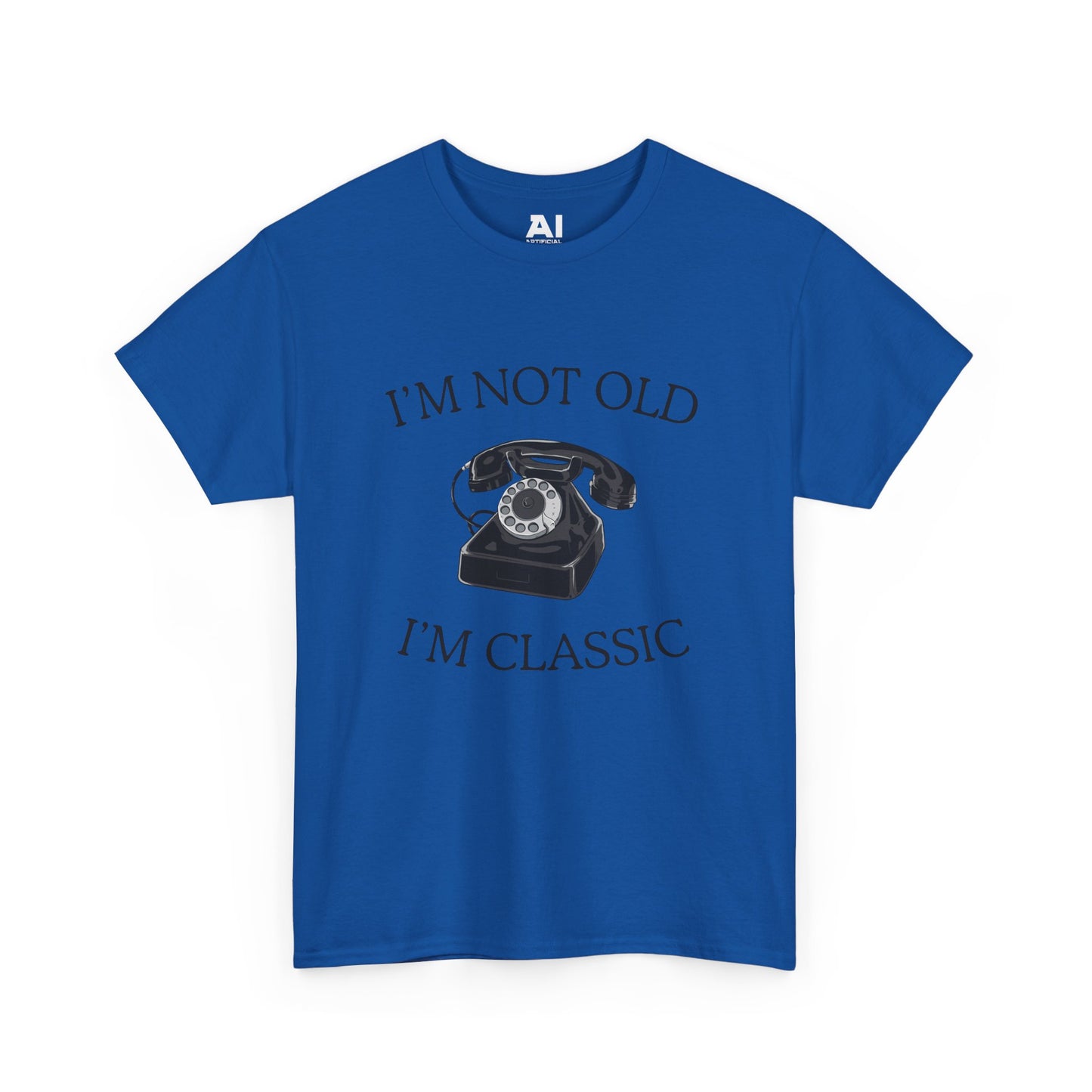 I’m Not Old I’m Classic (Phone)