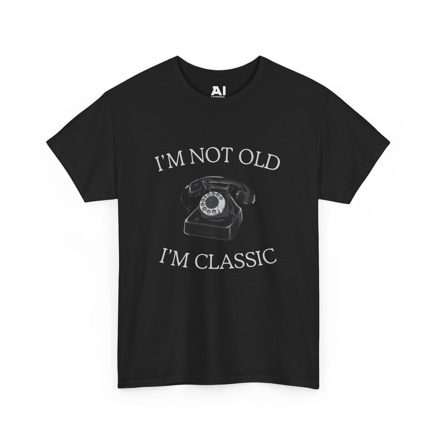 I’m Not Old I’m Classic (Phone)