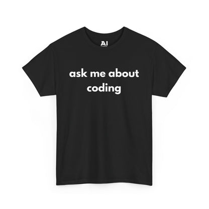 Ask Me About Coding