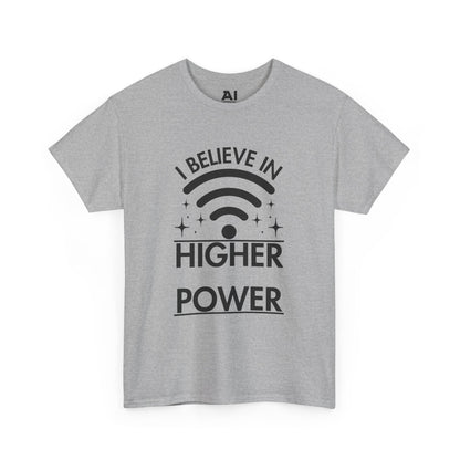 I Believe In Higher Power