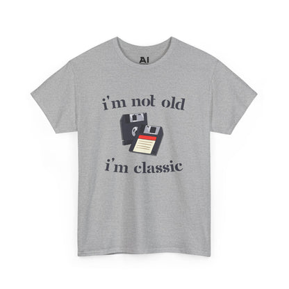 I’m Not Old I’m Classic (Floppy Disc)