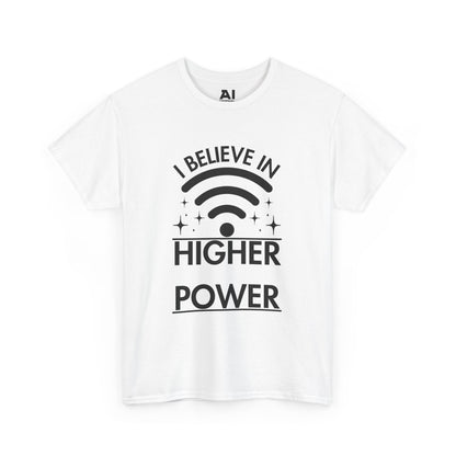 I Believe In Higher Power