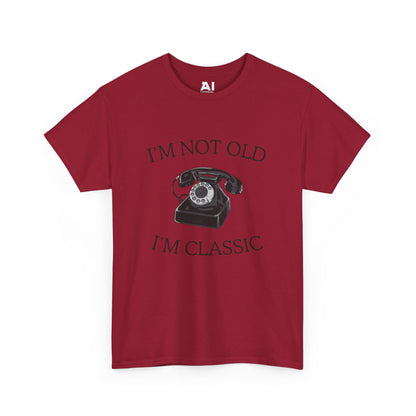 I’m Not Old I’m Classic (Phone)