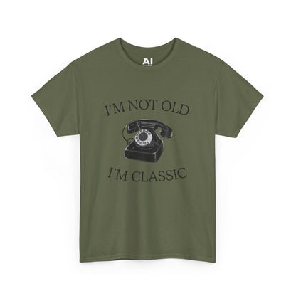 I’m Not Old I’m Classic (Phone)