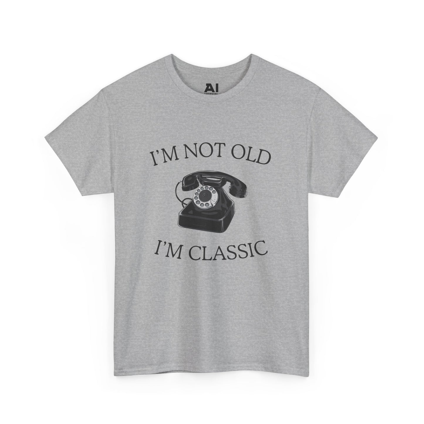 I’m Not Old I’m Classic (Phone)