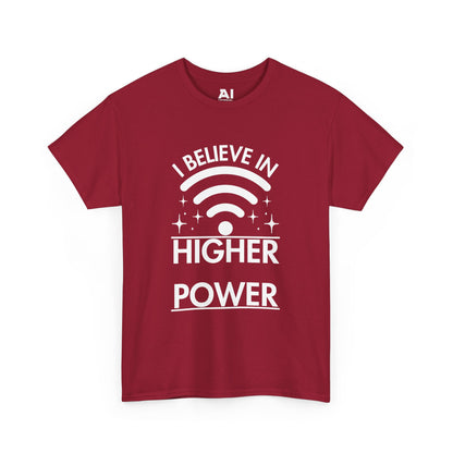 I Believe In Higher Power